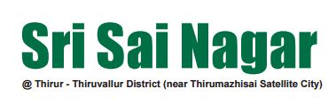 Sri Sai Nagar Chennai, Thiruvallur | Price List, Brochure, Floor Plan