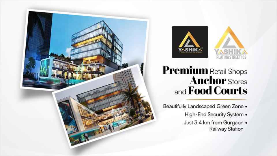 Yashika Platina Street 109 Pawala Khasrupur, Gurgaon Invest in Shops