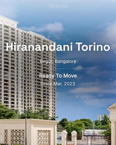 Hiranandani Torino Begur, Bangalore Resale Price List, Brochure