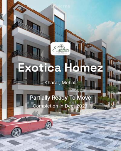 Exotica Homez Kharar, Mohali Price List Brochure, Floor Plan