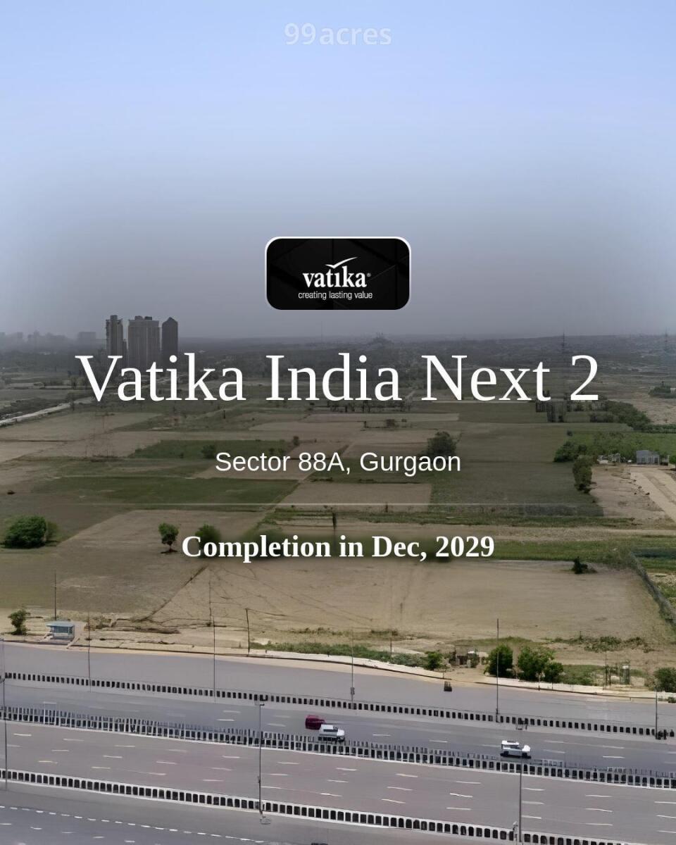 Vatika India Next 2 Sector 88A, Gurgaon | Price List & Brochure