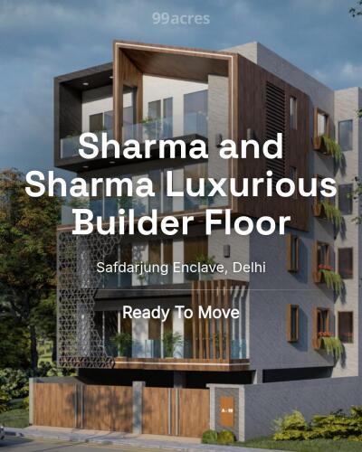 Sharma and Sharma Luxurious Builder Floor Safdarjung Enclave