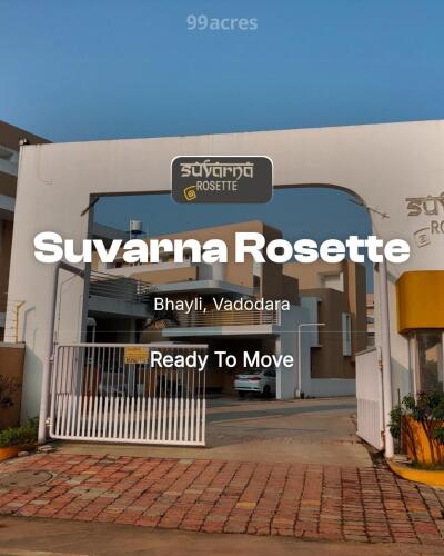 Suvarna Rosette Bhayli, Vadodara Resale Price List, Brochure