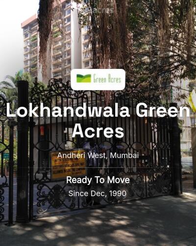 Lokhandwala Green Acres Andheri West, Mumbai Resale Price List