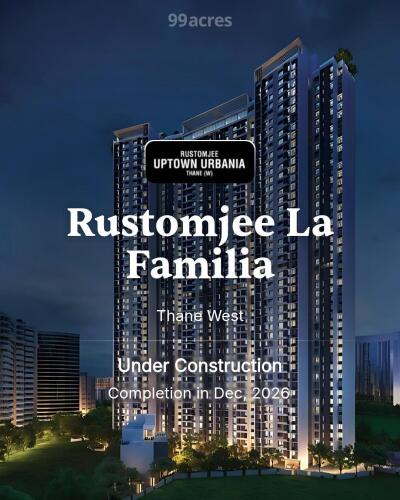 Rustomjee Thane Rustomjee Urbania Bhk Rustomjee La Familia