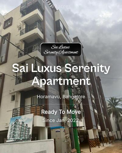 Sai Luxus Serenity Apartment Horamavu, Bangalore Resale Price List