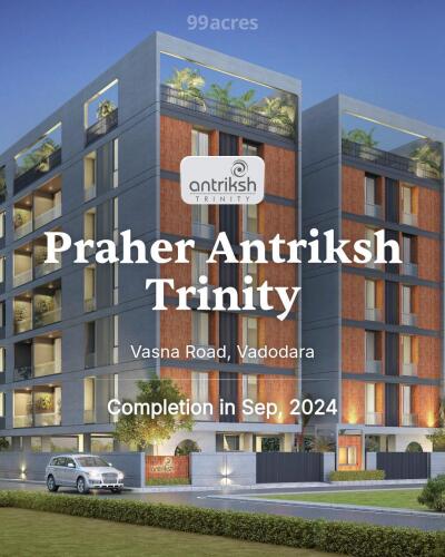Praher Antriksh Trinity Vasna Road, Vadodara Price List