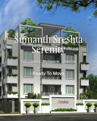 Sumanth Sreshta Serenity CIT Colony, Mylapore, Chennai Resale