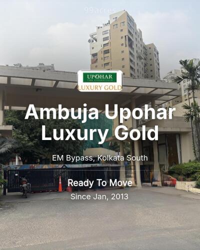 Ambuja Upohar Luxury Gold EM Bypass, Kolkata South Resale Price