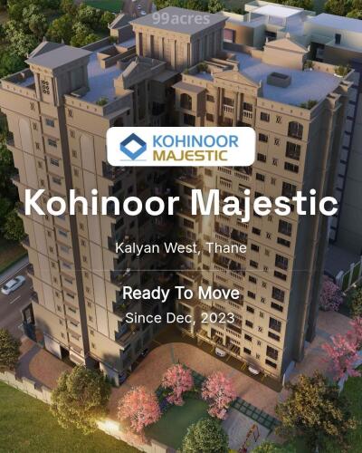 Kohinoor Majestic Kalyan West, Thane Price List Brochure