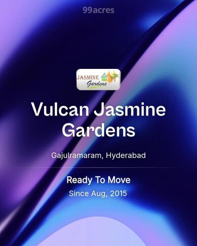 Vulcan Jasmine Gardens Gajulramaram, Hyderabad Resale Price List