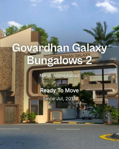 Govardhan Galaxy Bungalows Nikol, Ahmedabad Resale Price List