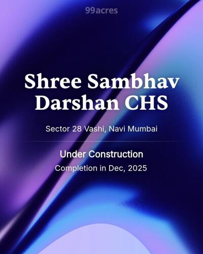 Shree Sambhav Darshan CHS Sector 28 Vashi, Navi Mumbai Price