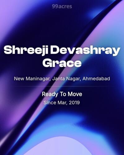 Shreeji Devashray Grace New Maninagar, Janta Nagar, Ahmedabad