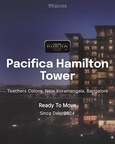 Pacifica Hamilton Tower Teachers Colony, Near Koramangala