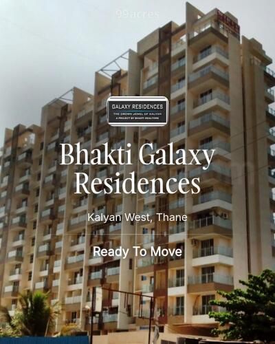 Bhakti Galaxy Residences Kalyan West, Thane Resale Price List