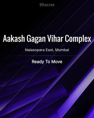 Aakash Gagan Vihar Complex Nalasopara East, Mumbai Resale Price
