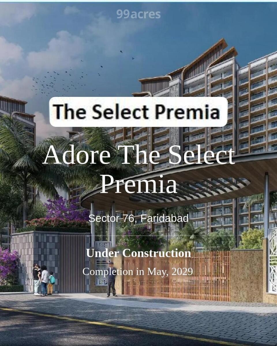 Adore The Select Premia Sector 76, Faridabad | Price List