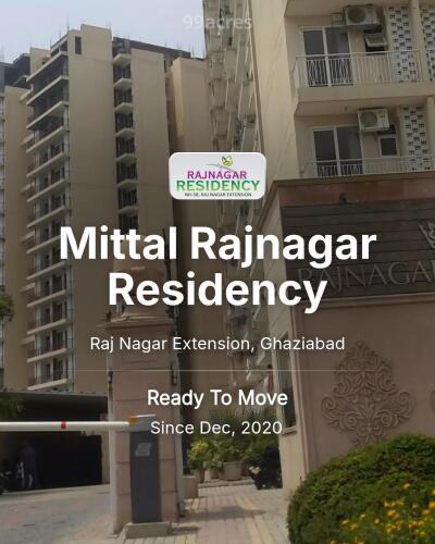 Mittal Rajnagar Residency Raj Nagar Extension, Ghaziabad Price