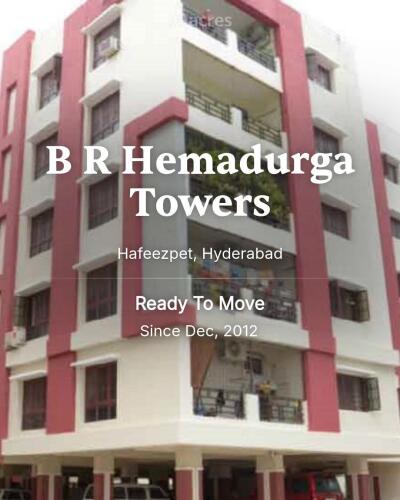 B R Hemadurga Towers Hafeezpet, Hyderabad Resale Price List