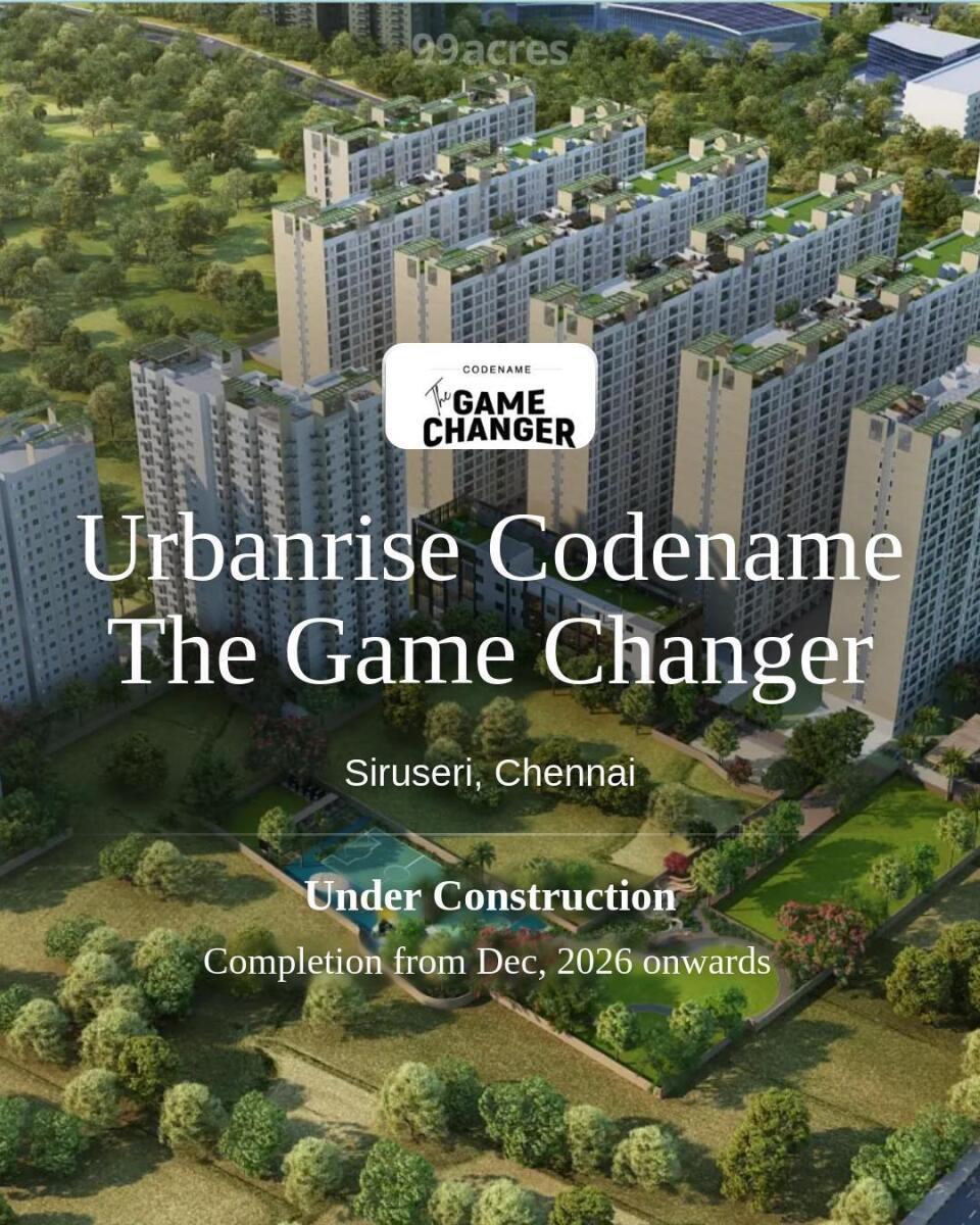 Urbanrise Codename The Game Changer Siruseri, Chennai | Price List