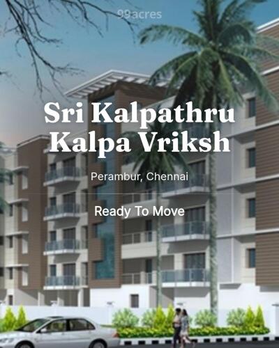 Sri Kalpathru Kalpa Vriksh Perambur, Chennai Resale Price List