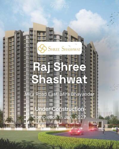 Raj Shree Shashwat Mira Road East, Mira Bhayandar Price List