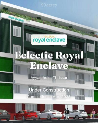 Eclectic Royal Enclave Ayyanthole, Thrissur Price List