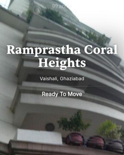 Ramprastha Coral Heights Vaishali, Ghaziabad Resale Price List