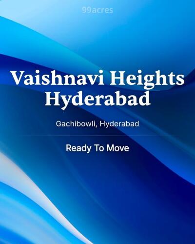 Vaishnavi Heights Hyderabad Gachibowli, Hyderabad Resale Price
