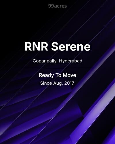 RNR Serene Gopanpally, Hyderabad Resale Price List, Brochure
