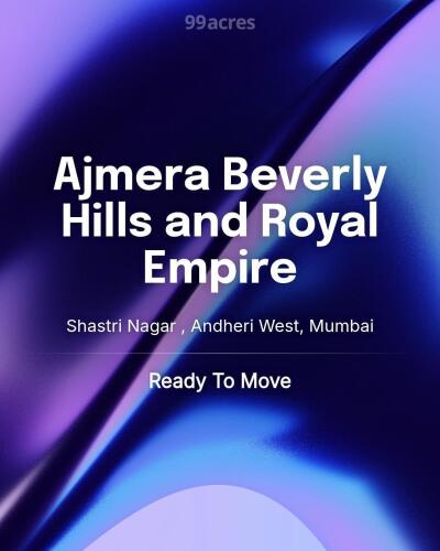 Ajmera Beverly Hills and Royal Empire Shastri Nagar Andheri West