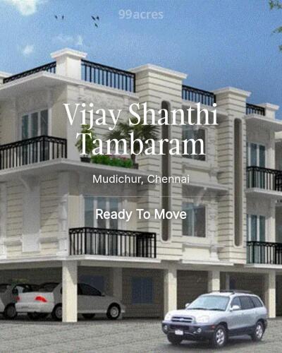 Vijay Shanthi Tambaram Mudichur, Chennai Resale Price List