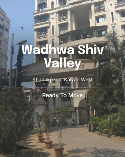 Wadhwa Shiv Valley Khadakpada, Kalyan West Resale Price List