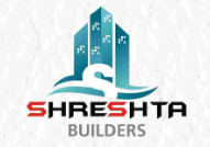 SHRESHTA BUILDERS