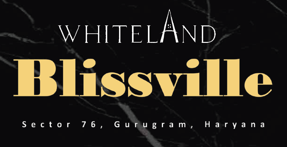 Whiteland Blissville Sector 76 Gurgaon | Price List & Brochure, Floor ...